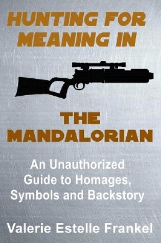 Cover of Hunting for Meaning in The Mandalorian