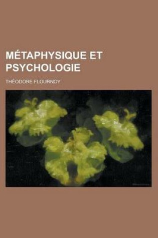 Cover of Metaphysique Et Psychologie