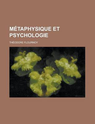 Book cover for Metaphysique Et Psychologie