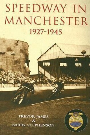 Cover of Speedway in Manchester 1927-1945