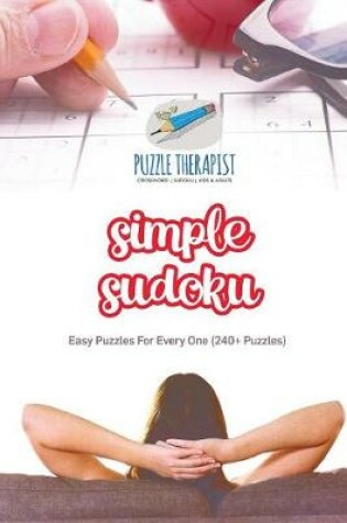 Cover of Simple Sudoku Easy Puzzles For Every One (240+ Puzzles)