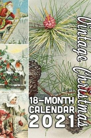 Cover of Vintage Christmas 18-Month Calendar 2021