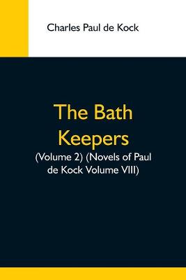 Book cover for The Bath Keepers, (Volume 2)