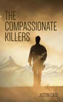 Book cover for The Compassionate Killers