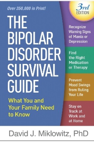 Cover of The Bipolar Disorder Survival Guide, Third Edition