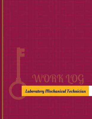 Book cover for Laboratory Mechanical Technician Work Log