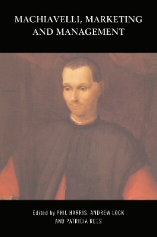 Cover of Machiavelli, Marketing and Management