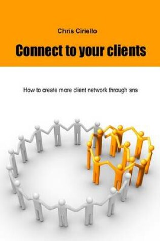 Cover of Connect to Your Clients