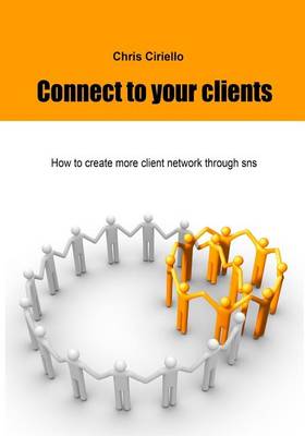 Book cover for Connect to Your Clients
