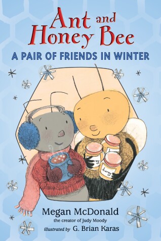 Book cover for Ant and Honey Bee: A Pair of Friends in Winter