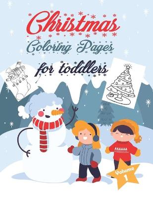 Book cover for Christmas Coloring Pages for Toddlers Vol 1