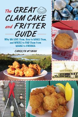 Book cover for The Great Clam Cake and Fritter Guide