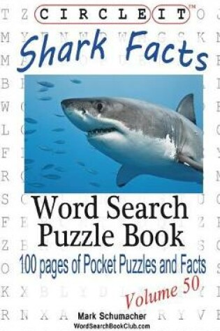 Cover of Circle It, Shark Facts, Word Search, Puzzle Book
