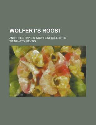 Book cover for Wolfert's Roost; And Other Papers, Now First Collected