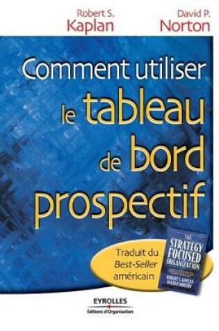 Cover of Comment utiliser le tableau de bord prospectif