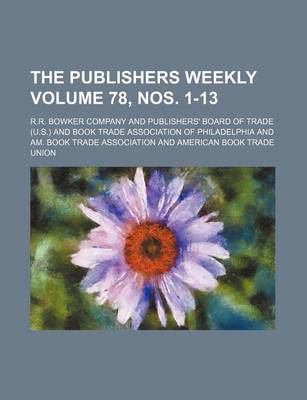 Book cover for The Publishers Weekly Volume 78, Nos. 1-13