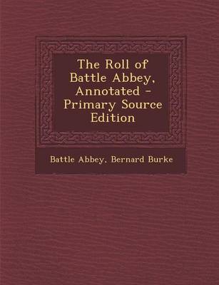 Book cover for The Roll of Battle Abbey, Annotated - Primary Source Edition