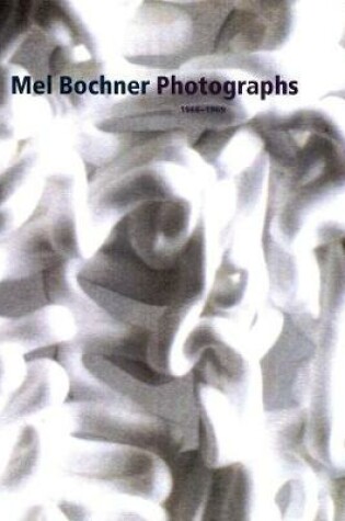 Cover of Mel Bochner Photographs, 1966-1969