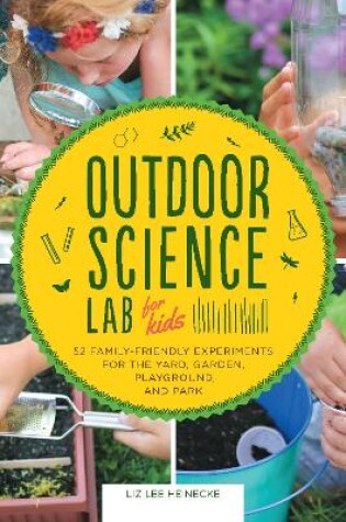 Cover of Outdoor Science Lab for Kids