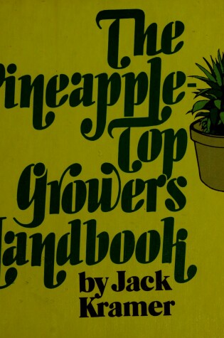 Cover of The Pineapple--Top Grower's Handbook