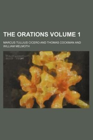 Cover of The Orations Volume 1