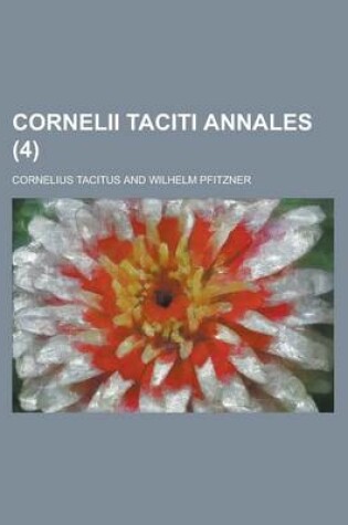 Cover of Cornelii Taciti Annales (4 )