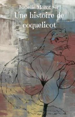 Book cover for Une Histoire de Coquelicot