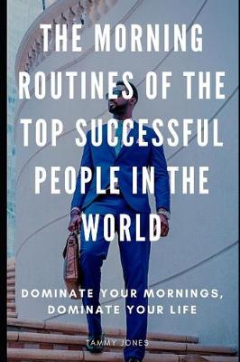 Book cover for The Morning Routines of the Top Successful People in the World