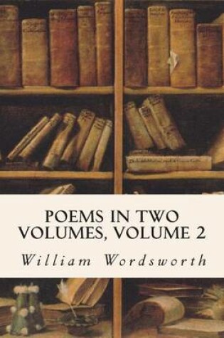 Cover of Poems In Two Volumes, Volume 2