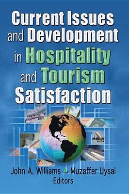 Book cover for Current Issues and Development in Hospitality and Tourism Satisfaction