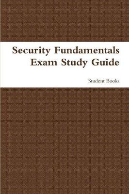 Book cover for Security Fundamentals Exam Study Guide