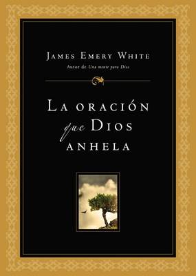 Book cover for La Oracion Que Dios Anhela