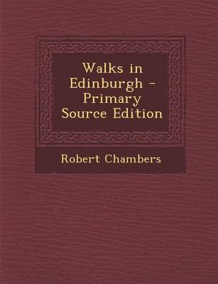 Book cover for Walks in Edinburgh - Primary Source Edition