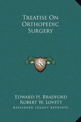 Cover of Treatise On Orthopedic Surgery