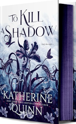To Kill a Shadow by Katherine Quinn