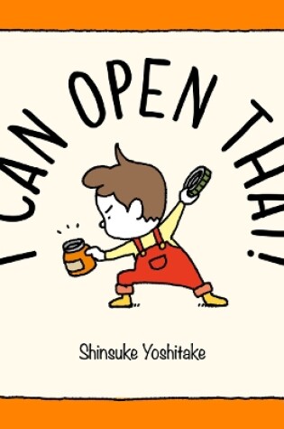Cover of I Can Open That!