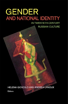 Cover of Gender and National Identity in Twentieth-Century Russian Culture