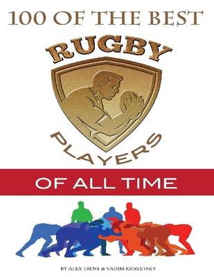 Book cover for 100 of the Best Rugby Players of All Time