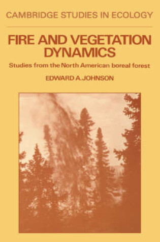 Cover of Fire and Vegetation Dynamics