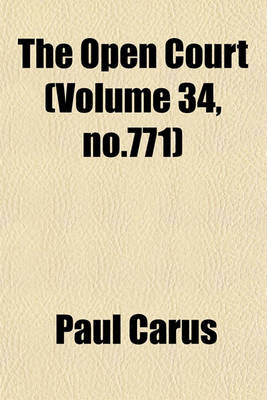 Book cover for The Open Court (Volume 34, No.771)