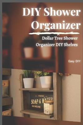 Book cover for DIY Shower Organizer
