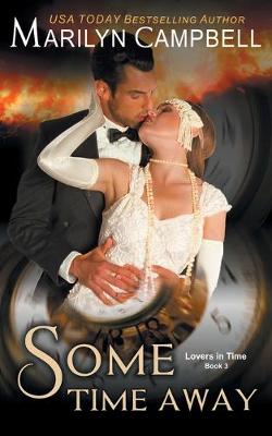 Cover of Some Time Away (Lovers in Time Series, Book 3)