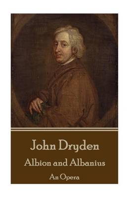 Book cover for John Dryden - Albion and Albanius