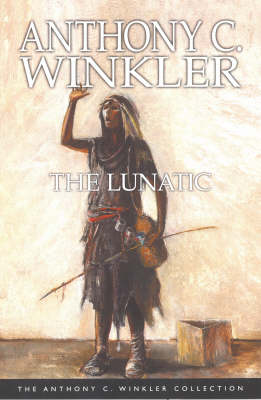 Book cover for Anthony Winkler Collection: The Lunatic