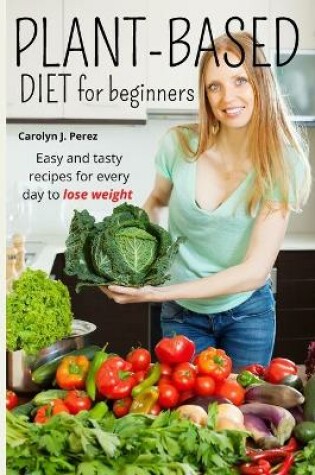 Cover of Plant-Based Diet for Beginners