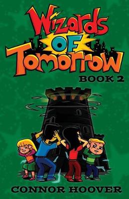 Book cover for Wizards of Tomorrow Book 2