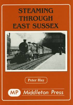 Cover of Steaming Through East Sussex