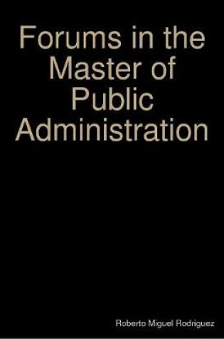 Cover of Forums in the Master of Public Administration