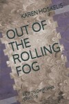 Book cover for Out of the Rolling Fog