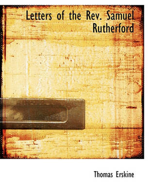 Book cover for Letters of the REV. Samuel Rutherford